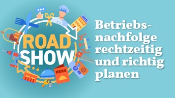 Roadshow Betriebsnachfolge