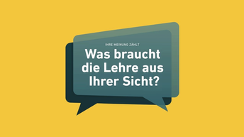 Was braucht die Lehre aus ihrer Sicht?