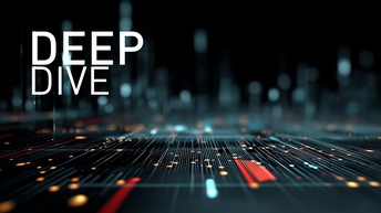 Deep Dive