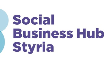 Social Business Hub Styria – Kompetenzzentrum und Gründungsprogramm für Social & Green Entrepreneurship
