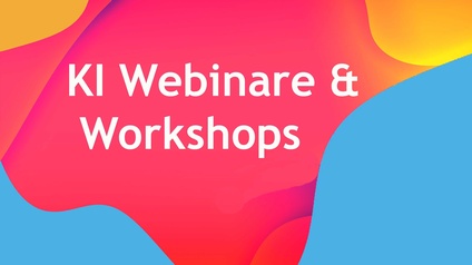 abstrakte Farbflächen mit dem Text "KI Webinare und Workshops"