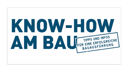 Textgrafik: „Know-how am Bau – Tipps und Infos für eine erfolgreiche Bauausführung.“