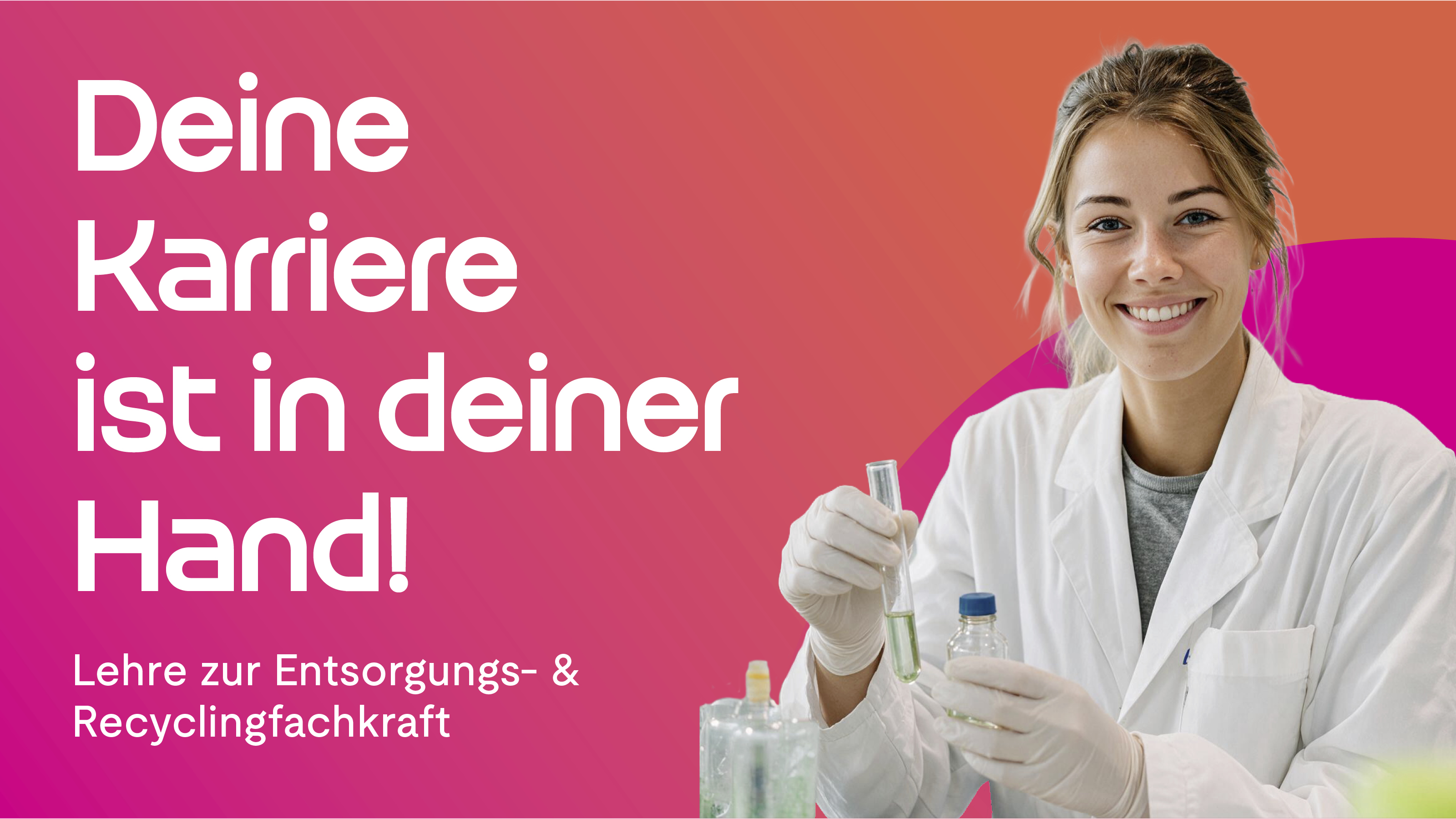 Deine Karriere ist in deiner Hand! Lehre zur Entsorgungs- & Recyclingfachkraft