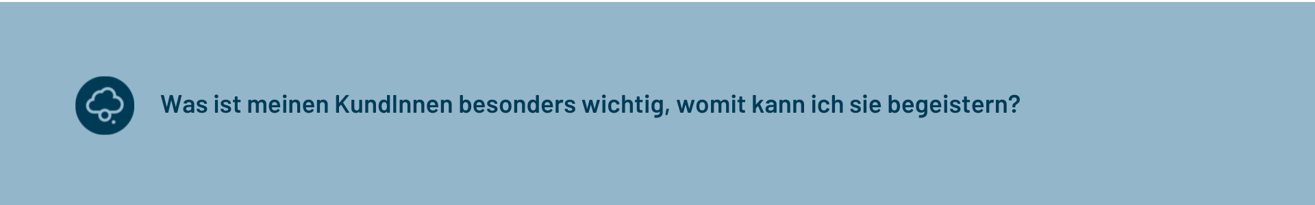 Was ist Kunden besonders wichtig