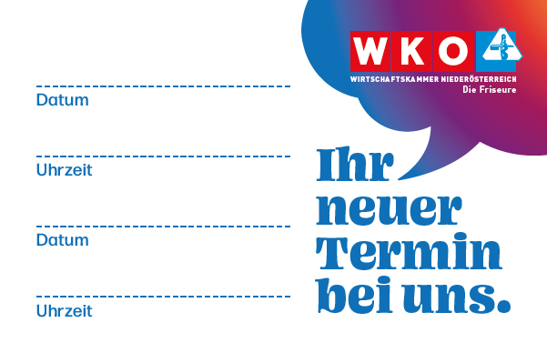 Terminkarte der WKO Nieder&ouml;sterreich &ndash; Die Friseure mit Feldern f&uuml;r Datum und Uhrzeit und dem Text &sbquo;Ihr neuer Termin bei uns&lsquo;