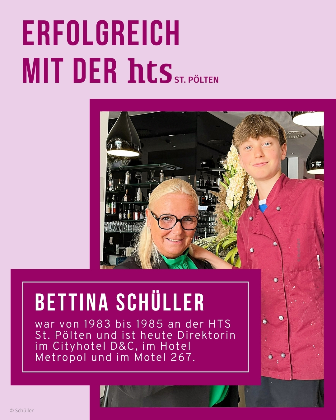 Erfolgreich mit der hts St. Pölten: Bettina Schüller war von 1983 bis 1985 an der hts St. Pölten und ist heute Direktorin im Cityhotel D & C, im Hotel Metropol und im Motel 267 in St. Pölten.
