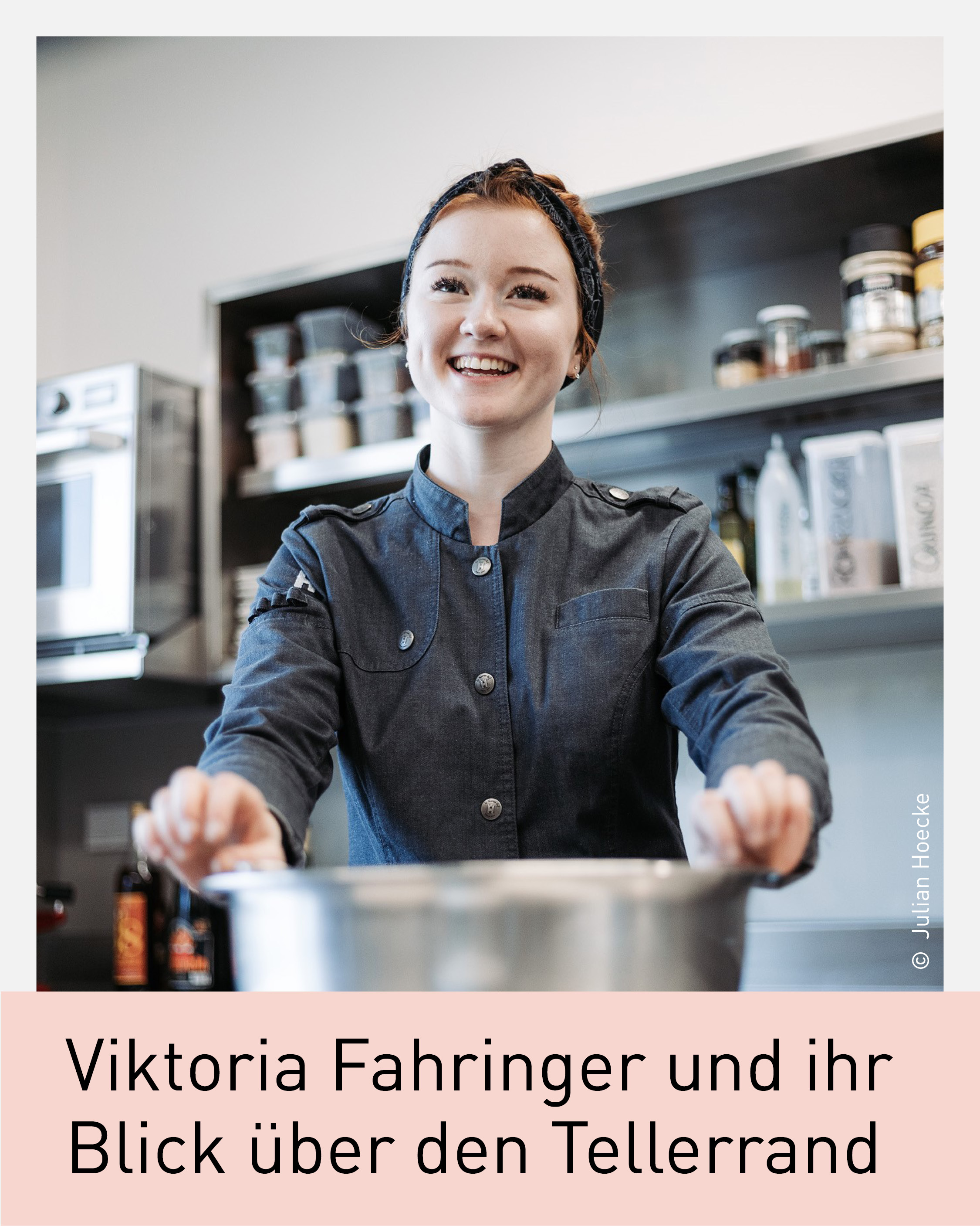Als j&uuml;ngste Haubenk&ouml;chin &Ouml;sterreichs sorgte Viktoria Fahringer f&uuml;r erste starke Schlagzeilen. Zuletzt machte sie mit ihrem kulinarischen &bdquo;Auftritt&ldquo; bei den Emmy-Awards in New York von sich reden und schreiben.