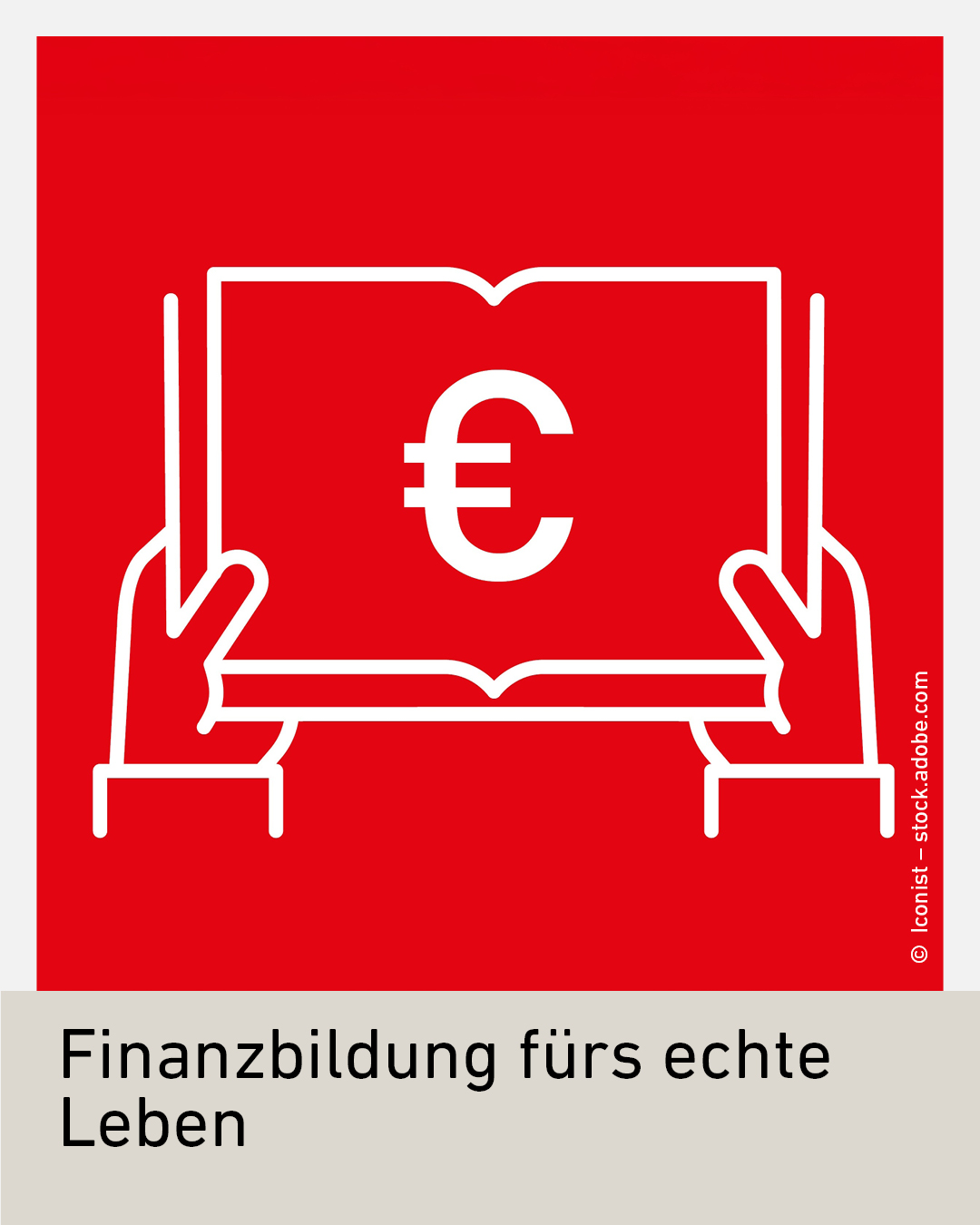 Symbolgrafik zur Finanzbildung mit einem ge&ouml;ffneten Buch, Euro-Zeichen und H&auml;nden. Das Motiv steht f&uuml;r praxisnahe Finanzbildung, wirtschaftliches Grundwissen, den Umgang mit Geld und finanzielle Kompetenzen f&uuml;r Alltag, Ausbildung und Berufsleben.