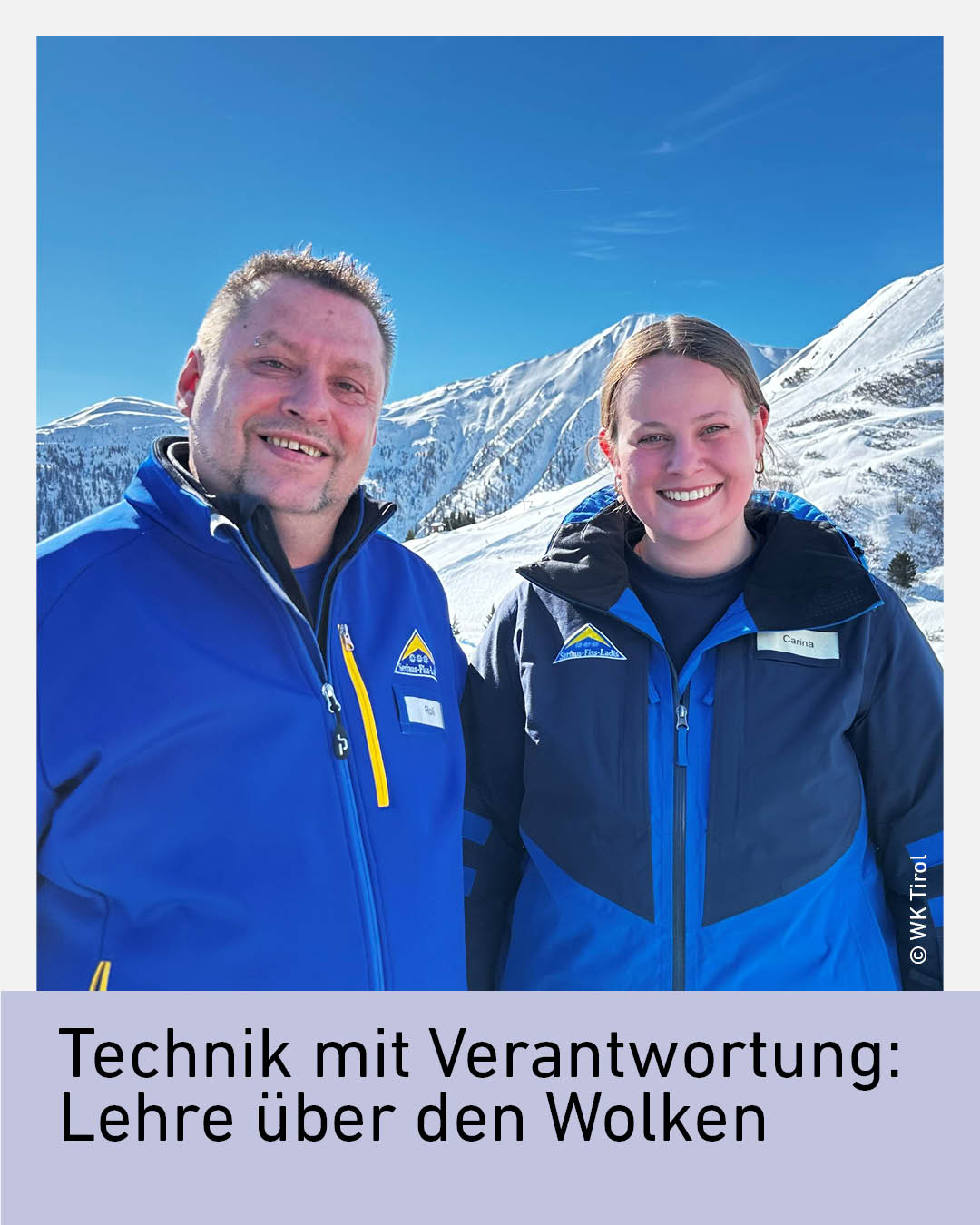 Zwei Mitarbeitende der Seilbahnbranche in Tirol vor alpiner Bergkulisse, Einblick in Lehre als Seilbahntechnikerin, Ausbildung, Technik, Fachkr&auml;fte und Karriere im Tourismus