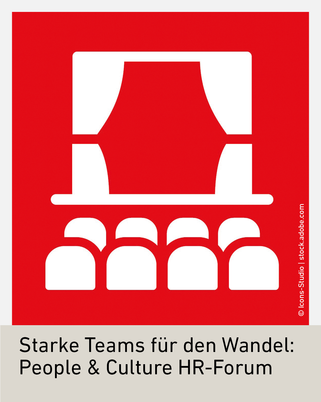Ein rotes Quadrat mit wei&szlig;en, abstrakten Buchstaben und unten der Text &bdquo;Starke Teams f&uuml;r den Wandel: People & Culture HR-Forum&ldquo;.
