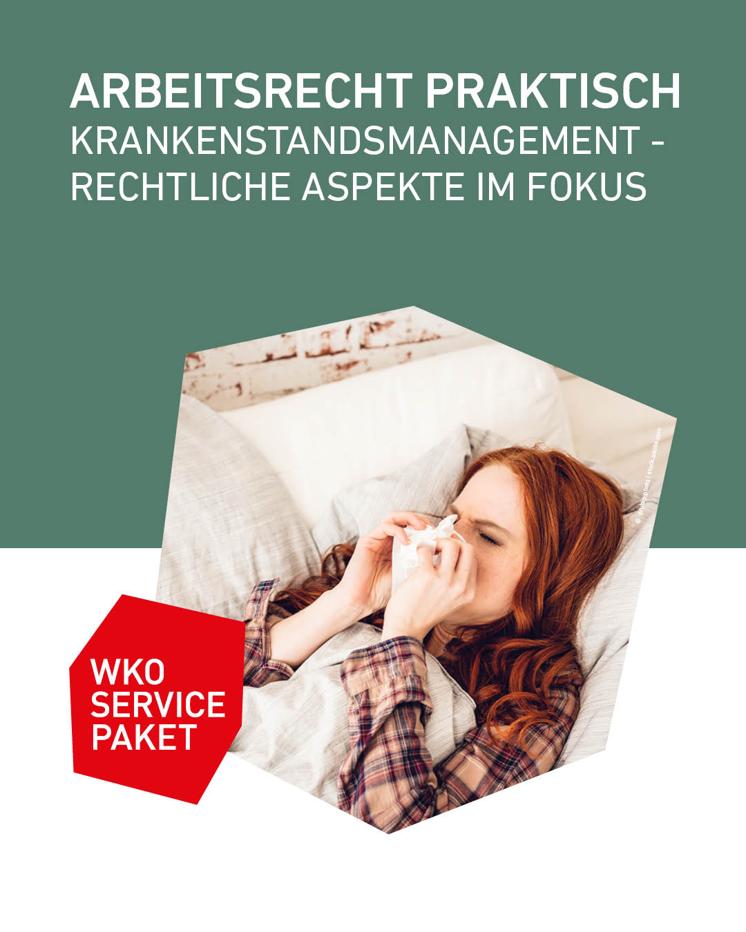 Arbeitsrecht praktisch 2026 in Schwaz: Vortrag zum Krankenstandsmanagement mit Fokus auf rechtliche Aspekte. Abgebildet ist eine Mitarbeiterin im Krankenstand. Veranstaltung der Wirtschaftskammer Tirol zu Arbeitsrecht, Krankenst&auml;nden und Personalmanagement.
