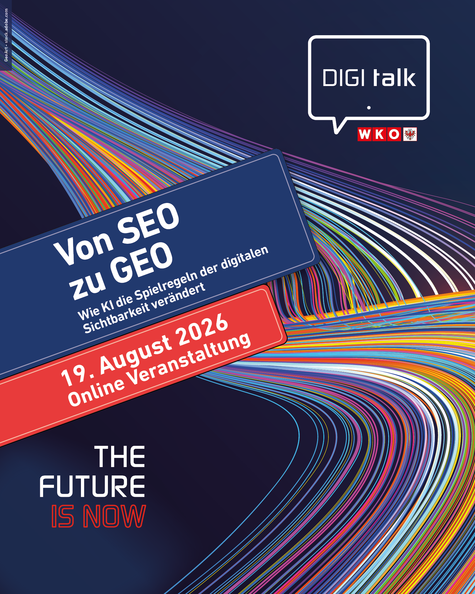 Grafik zum DIGI.talk der Wirtschaftskammer Tirol mit dem Titel &bdquo;Von SEO zu GEO &ndash; Wie KI die Spielregeln der digitalen Sichtbarkeit ver&auml;ndert&ldquo;. Das Online-Webinar informiert Unternehmen &uuml;ber Generative Engine Optimization (GEO), Suchmaschinenoptimierung (SEO), K&uuml;nstliche Intelligenz und digitale Sichtbarkeit im Zeitalter von ChatGPT und KI-Suchsystemen.