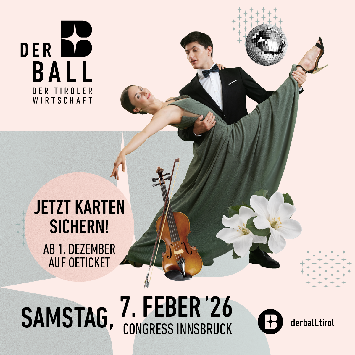 Plakat zum Ball der Tiroler Wirtschaft 2026: Tanzpaar in Abendkleidung vor stilisiertem Hintergrund mit Musikinstrumenten und Diskokugel. Veranstaltung am Samstag, 7. Februar 2026 im Congress Innsbruck. Hinweis auf Ticketverkauf ab 1. Dezember
