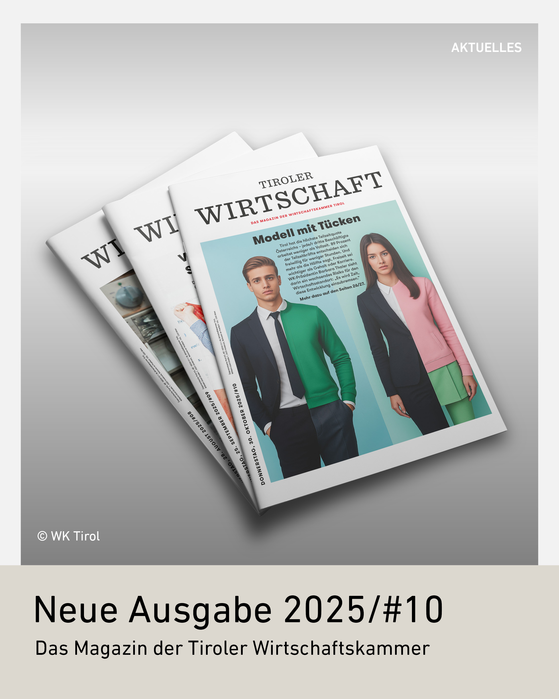 Titelbild der Tiroler Wirtschaft Ausgabe 2025/#10. Auf dem Cover ist ein Mann und eine Frau in Businesskleidung zu sehen, die grafisch in zwei Hälften geteilt sind – eine symbolisiert klassische, die andere digitale Arbeitswelt. Im Vordergrund steht die Schlagzeile „Modell mit Tücken“.