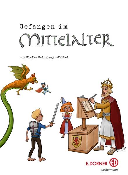 Cover des Kinderbuches Gefangen im Mittelalter