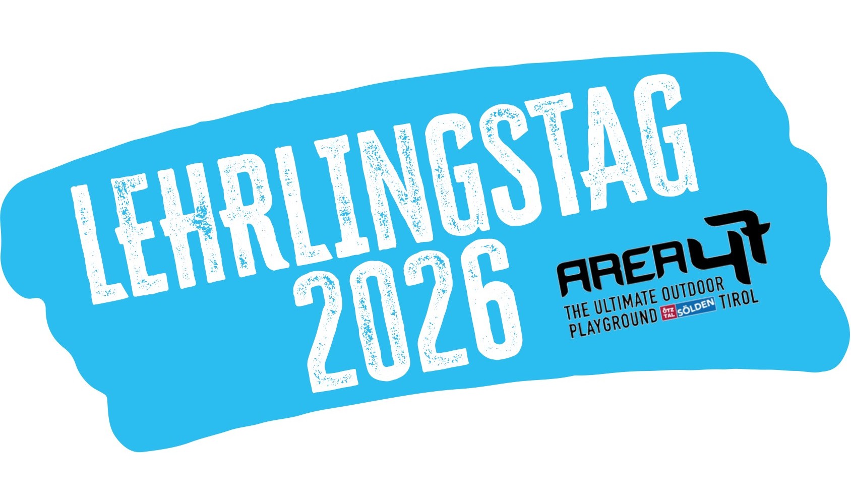 Logo &bdquo;Lehrlingstag 2026&ldquo; mit ARENA4T und dem Slogan &bdquo;The Ultimate Outdoor Playground Tirol&ldquo;.